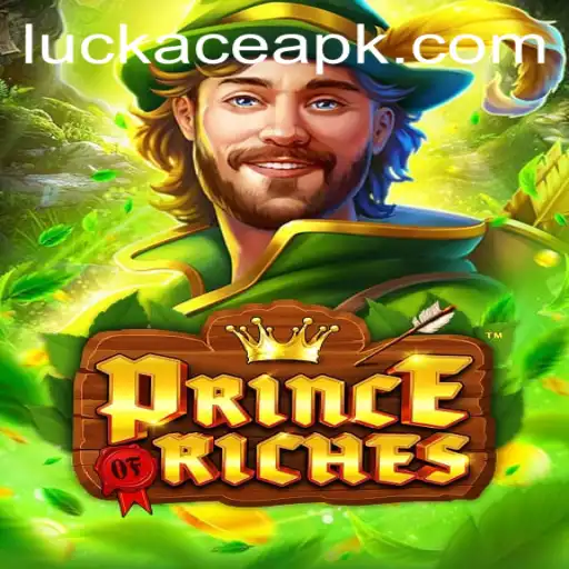 The Exciting World of PrinceOfRiches: A Comprehensive Guide with LUCKACE